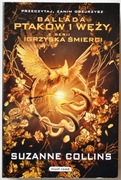 BALLADA PTAKÓW I WĘŻY IGRZYSKA ŚMIERCI - Suzanne Collins