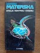 Dominika Materska - Stacja kontroli chaosu 