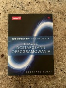 Ciągłe dostarczanie oprogramowania. Kompletny przewodnik 