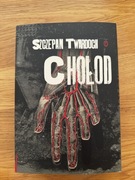Szczepan Twardoch. CHOŁOD