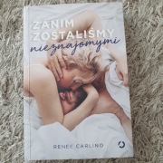 "Zanim zostaliśmy nieznajomymi" Renée Carlino