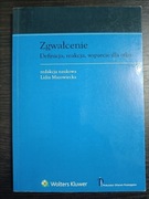 Zgwałcenie. Definicja, reakcja, wsparcie dla ofiar