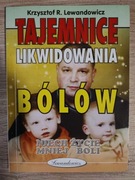Tajemnice Likwidowania Bólów-Lewandowicz