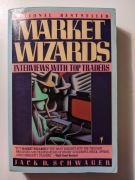 Market Wizards. Interviews with top traders - Jack D. Schwager