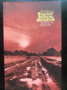 W. Büscher. Berlin-Moskwa. Podróż na piechotę