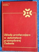 Układy przełączające w automatyce przemysłowej - zadania