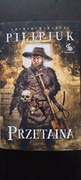 Andrzej Pilipiuk - Przetaina