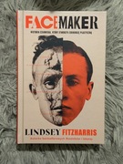 Facemaker. Historia człowieka, który stworzył chirurgię plastyczną