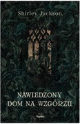Nawiedzony Dom na Wzgórzu - Shirley Jackson
