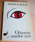 Philip Kapleau - OCHRANIAĆ WSZELKIE ŻYCIE