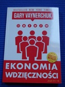 Ekonomia Wdzięczności - Gary Vaynerchuk