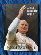 „Nie lękajcie się!” Rozmowy z Janem Pawłem II - André Frossard