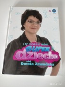 I ty możesz mieć super dziecko