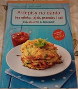 Przepisy na dania bez... dla małych alergików.