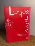 Logos i mythos w kulturze XX wieku pod red. Wysłouch, Kaniewskiej