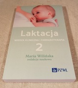LAKTACJA. WIEDZA KLINICZNA I FARMAKOTERAPIA. Tom 2.