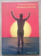 Zdradzony przez ojca Wojciech Eichelberger