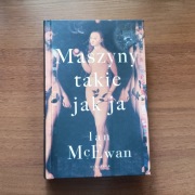 Maszyny takie jak ja - Ian McEwan