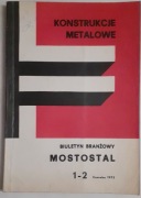 Konstrukcje metalowe – Biuletyn branżowy MOSTOSTAL 1–2 / 1973