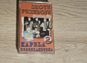 Złote przeboje Greatest Hits Kapela Czerniakowska 2