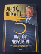 John C. Maxwell 5 Poziomów Przywództwa