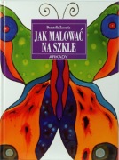 JAK MALOWAĆ NA SZKLE