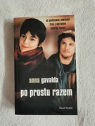 Anna Gavalda Po prostu razem