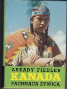 Kanada pachnąca żywicą - Arkady Fiedler
