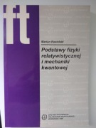 Podstawy fizyki relatywistycznej i mechaniki kwant