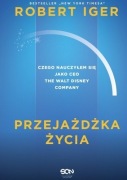 Przejażdżka życia. Czego nauczyłem się jako CEO The Walt Disney Company.