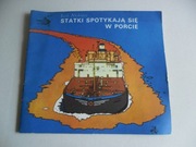 Statki spotykają się w PORCIE Lech Nikrasz wydana w 1974r