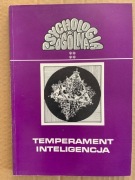 TEMPERAMENT I INTELIGENCJA PSYCHOLOGIA OGÓLNA Jan Strelau