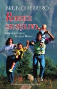 Rodzice szczęśliwi dzięki metodzie ks. Bosco - Bruno Ferrero
