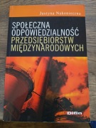 Społeczna odpowiedzialność przedsiębiorstw międzynarodowych - J.Nakonieczna