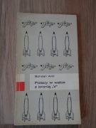 Polacy w walce z bronią V - B. Arct, wunderwaffe, III Rzesza, wojna