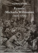 Rysunki Michaela Willmanna 1630  - 1706 Andrzej Kozieł
