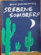 SREBRNE SOMBRERO Anna Słowakiewicz