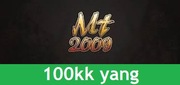Metin2009 - 100kk yang (100.000.000 YANG) PROMOCJA! MT2009 OLD SCHOOL