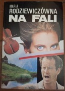 NA FALI Maria Rodziewiczówna