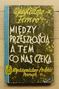 Guglielmo Ferrero - Między przeszłością a tym co nas czeka