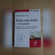 ETYKA RADCOWSKA NA EGZAMIN KOMENTARZ ORZECZN. KRÓL