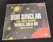 Bob Sinclar Feat. Steve Edwards - World ,Hold On (Children Of  The Sky)