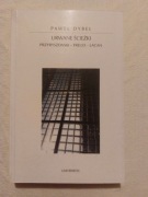 Paweł Dybel Urwane ścieżki przybyszewski freud lacan
