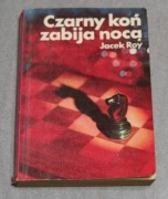 Jacek Roy - Czarny koń zabija nocą
