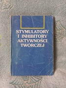 Stymulatory i inhibitory aktywności twórczej Aleksandra Tokarz psychologia