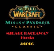 WOW World of Warcraft Classic Mirage Raceaway Horda 5000G