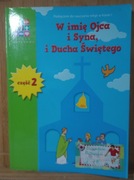 Podręcznik z religii klasa 1 część 2. W imię Ojca i Syna i Ducha Świętego.