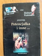Potencjałka  i inne Elżbieta Kuśnierek Sztolnie Kowary