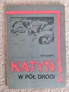 Książka "Katyń w pół drogi" - Piotr Gabryel 