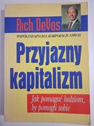 Przyjazny kapitalizm - Rich DeVos